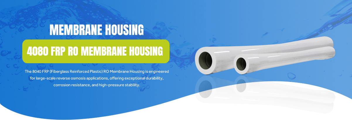 4080 FRP RO Membrane Housing